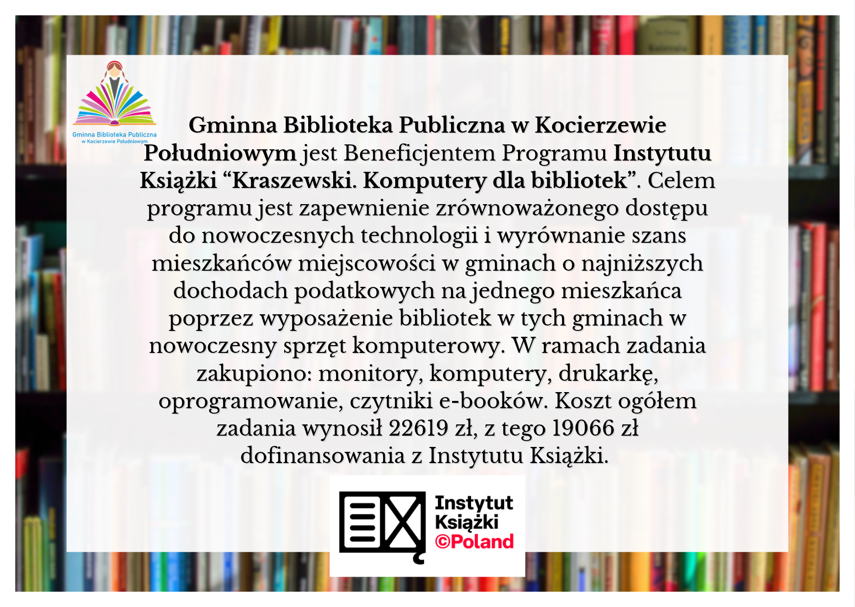 Gminna Biblioteka Publiczna w Kocierzewie Południowym otrzymała 19 066 zł dofinansowania na zakup sprzętu komputerowego w ramach programu Instytutu Książki